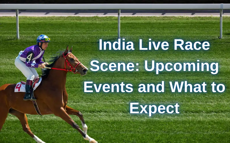 india live race